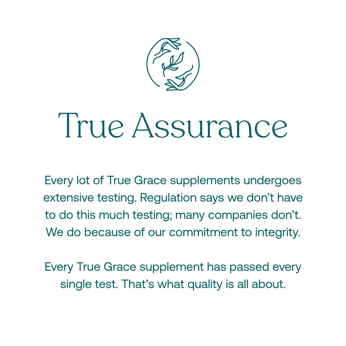 True Assurance statement for True Grace supplements with quality testing text