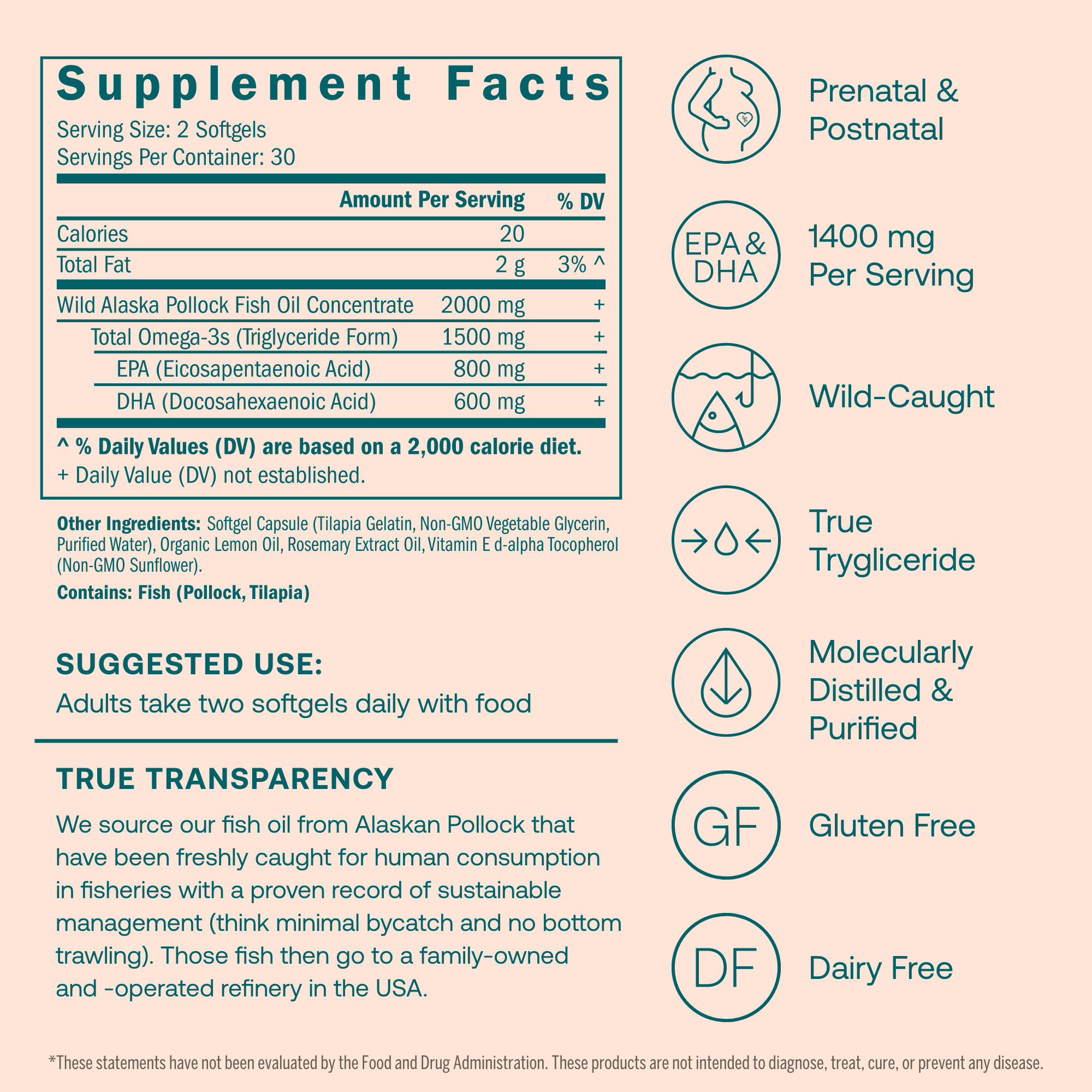 We source our fish oil from Alaskan Pollock that have been freshly caught for human consumption in fisheries with a proven record of sustainable management (think minimal bycatch and no bottom trawling). Those fish then go to a family-owned and -operated refinery in the USA.