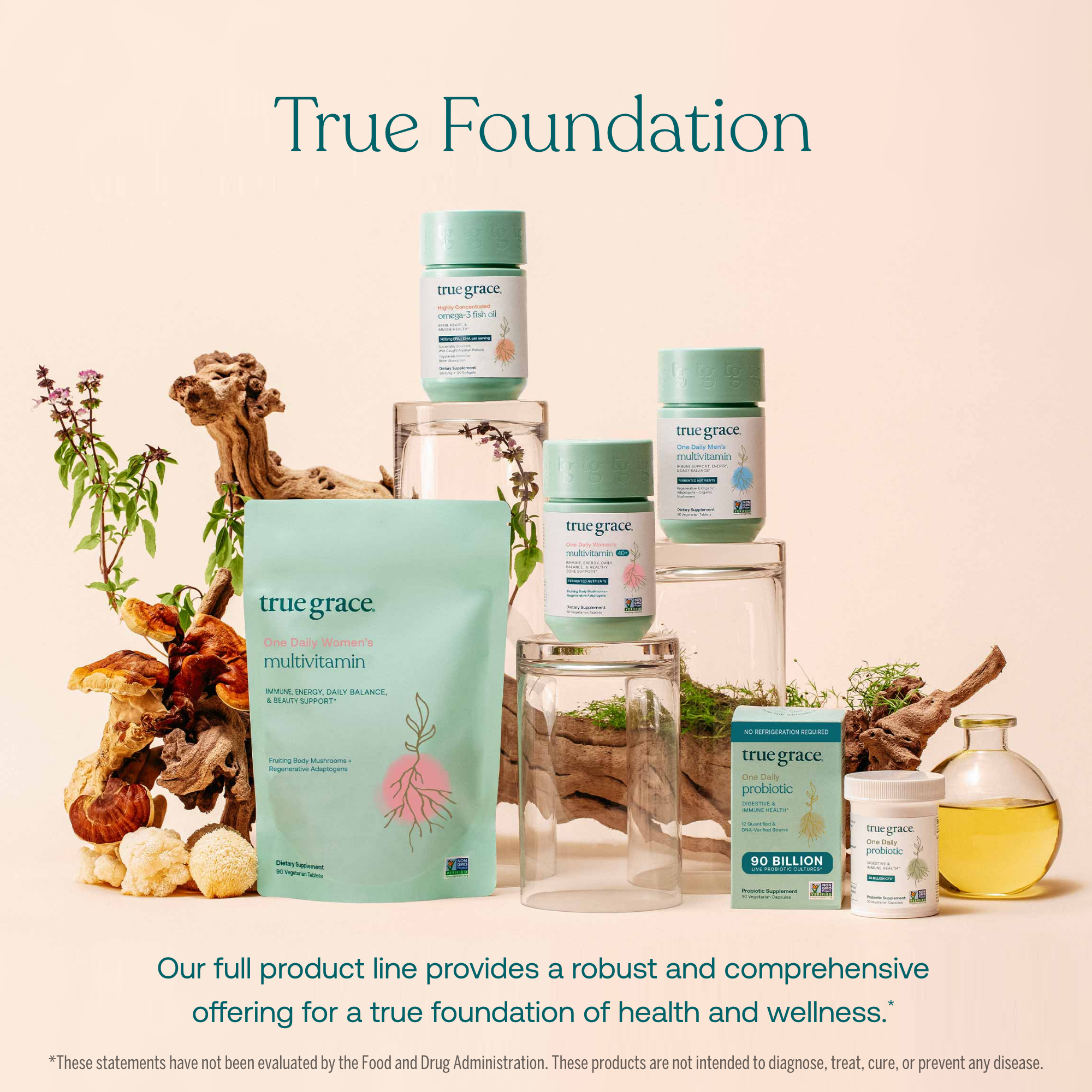 Our full product line provides a robust and comprehensive offering for a true foundation of health and wellness.*